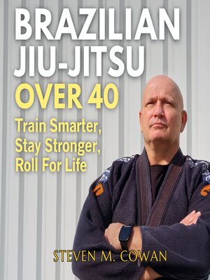 cover image of Brazilian Jiu-Jitsu Over 40